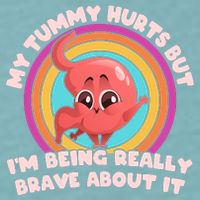 Funny My Tummy Hurts But IM Being Really Brave About It Sueded Cloud Jersey T-Shirt