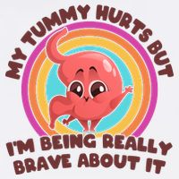 Funny My Tummy Hurts But IM Being Really Brave About It Garment-Dyed Sweatshirt