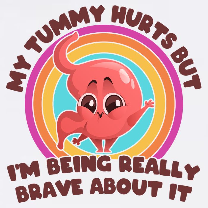 Funny My Tummy Hurts But IM Being Really Brave About It Garment-Dyed Sweatshirt
