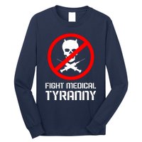 Fight Medical Tyranny Long Sleeve Shirt