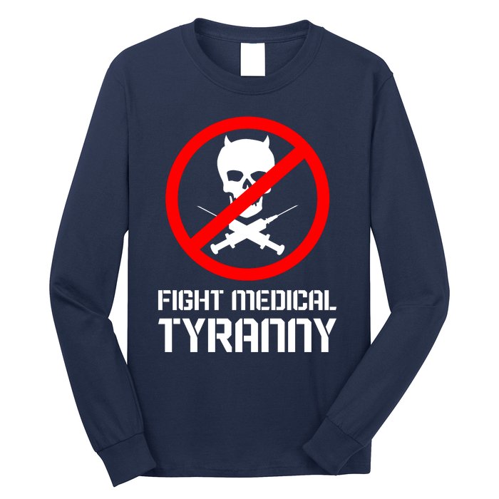 Fight Medical Tyranny Long Sleeve Shirt