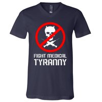 Fight Medical Tyranny V-Neck T-Shirt