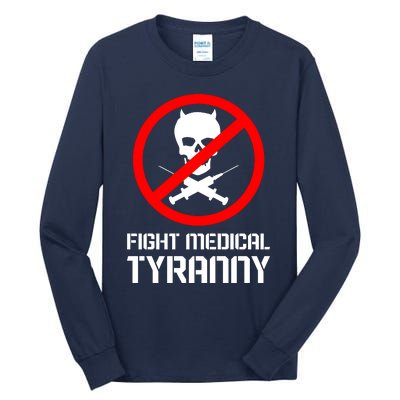 Fight Medical Tyranny Tall Long Sleeve T-Shirt