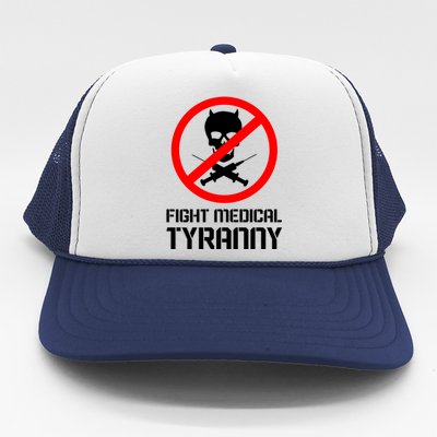 Fight Medical Tyranny Trucker Hat