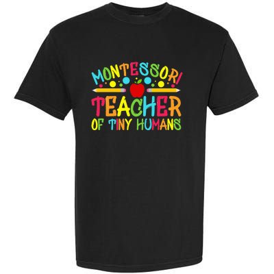 Funny Montessori Teacher Montessori Teacher Back To School Garment-Dyed Heavyweight T-Shirt