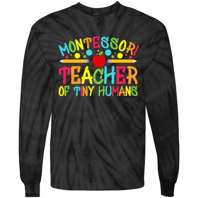 Funny Montessori Teacher Montessori Teacher Back To School Tie-Dye Long Sleeve Shirt