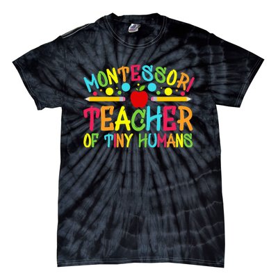 Funny Montessori Teacher Montessori Teacher Back To School Tie-Dye T-Shirt