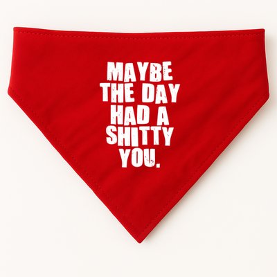 Funny Maybe The Day Had A Shitty You USA-Made Doggie Bandana
