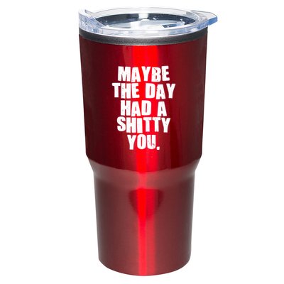 Funny Maybe The Day Had A Shitty You Tumbler