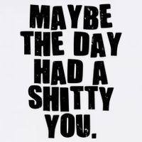 Funny Maybe The Day Had A Shitty You Garment-Dyed Sweatshirt