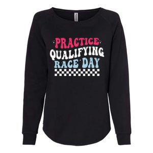 Funny Monday Tuesday Thursday Practice Qualifying Race Day Womens California Wash Sweatshirt