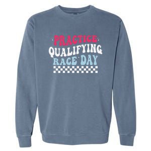 Funny Monday Tuesday Thursday Practice Qualifying Race Day Garment-Dyed Sweatshirt