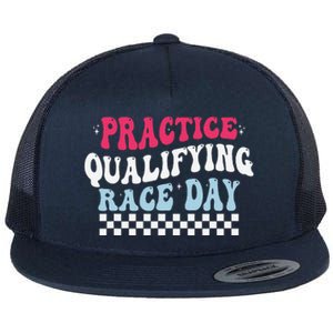 Funny Monday Tuesday Thursday Practice Qualifying Race Day Flat Bill Trucker Hat