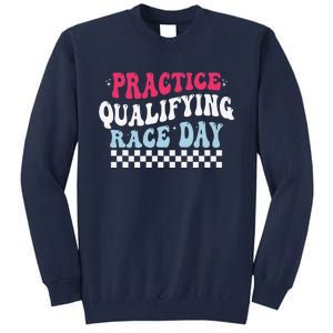 Funny Monday Tuesday Thursday Practice Qualifying Race Day Tall Sweatshirt