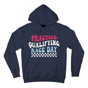 Funny Monday Tuesday Thursday Practice Qualifying Race Day Tall Hoodie