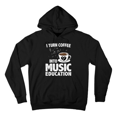 Funny Music Teacher Art For Women Men Musician Coffee Lover Hoodie