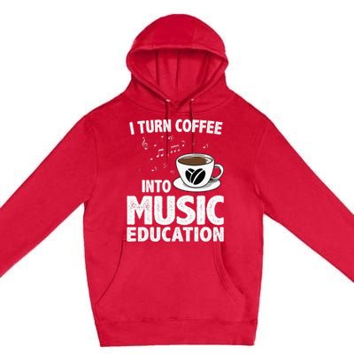 Funny Music Teacher Art For Women Men Musician Coffee Lover Premium Pullover Hoodie