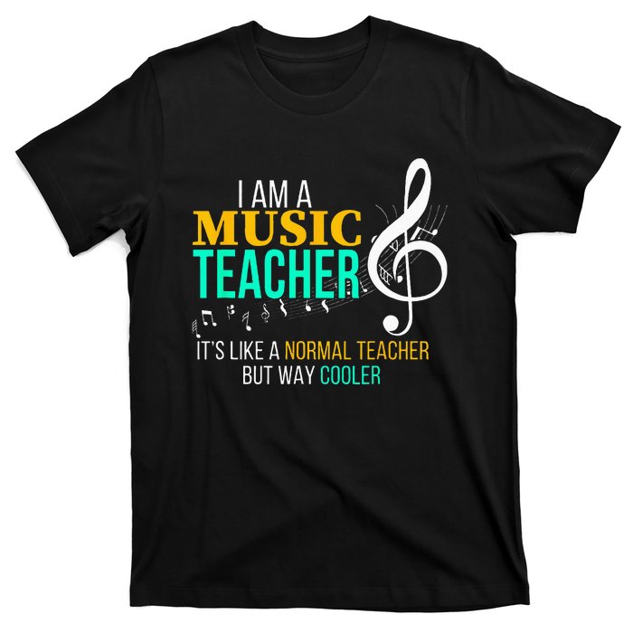 Funny Music Teacher Music Teacher Cool Teacher Gifts T-Shirt