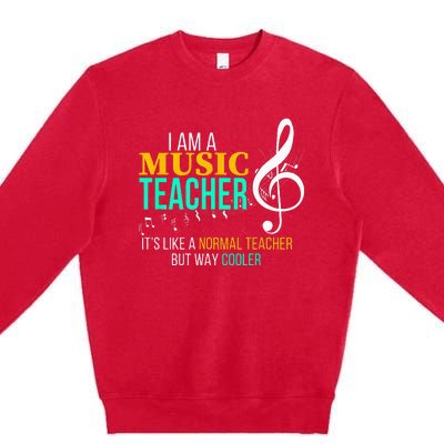 Funny Music Teacher Music Teacher Cool Teacher Gifts Premium Crewneck Sweatshirt