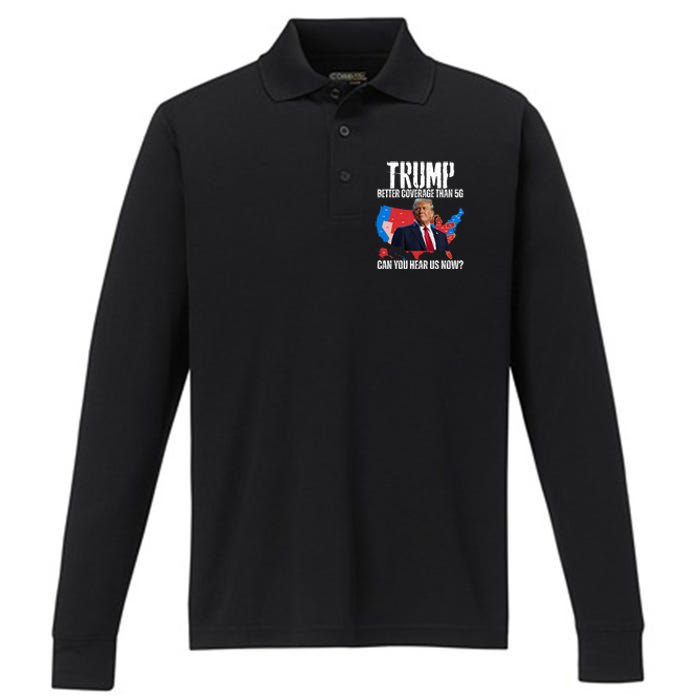 Flag Map Trump Better Coverage Than 5g Can You Hear Us Now Performance Long Sleeve Polo