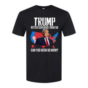 Flag Map Trump Better Coverage Than 5g Can You Hear Us Now Softstyle CVC T-Shirt