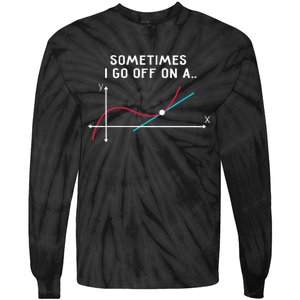 Funny Math Teacher Mug Tangent Rants Tie-Dye Long Sleeve Shirt