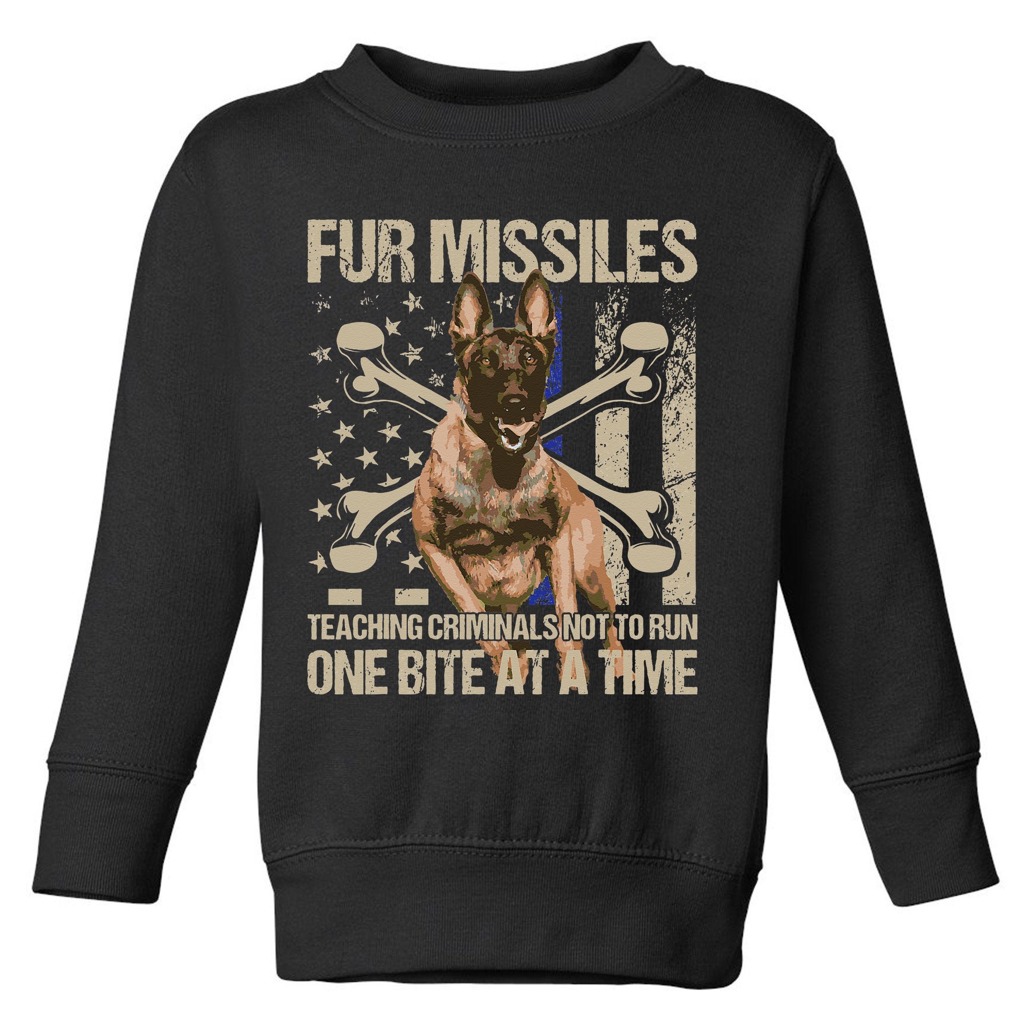 Fur Missiles Teaching Criminals Blue Line K9 Dog Unit Police Toddler Sweatshirt
