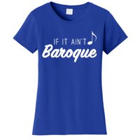 Funny Music Teacher Love Funny Baroque Classic Music Gift Cute Gift Women's T-Shirt