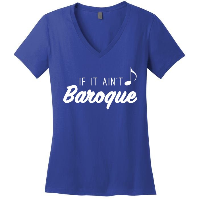 Funny Music Teacher Love Funny Baroque Classic Music Gift Cute Gift Women's V-Neck T-Shirt