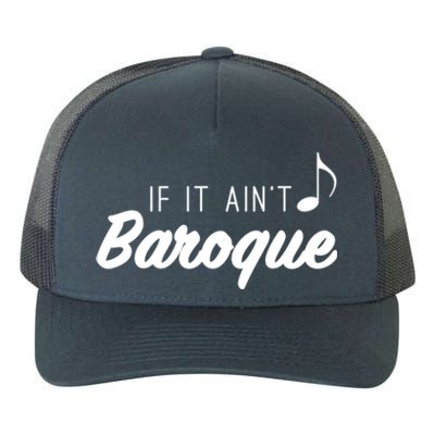 Funny Music Teacher Love Funny Baroque Classic Music Gift Cute Gift Yupoong Adult 5-Panel Trucker Hat