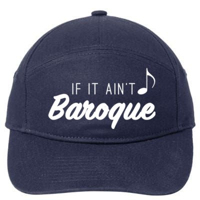 Funny Music Teacher Love Funny Baroque Classic Music Gift Cute Gift 7-Panel Snapback Hat