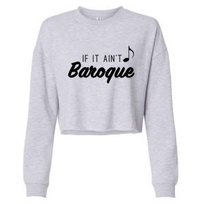 Funny Music Teacher Love Funny Baroque Classic Music Gift Cute Gift Cropped Pullover Crew