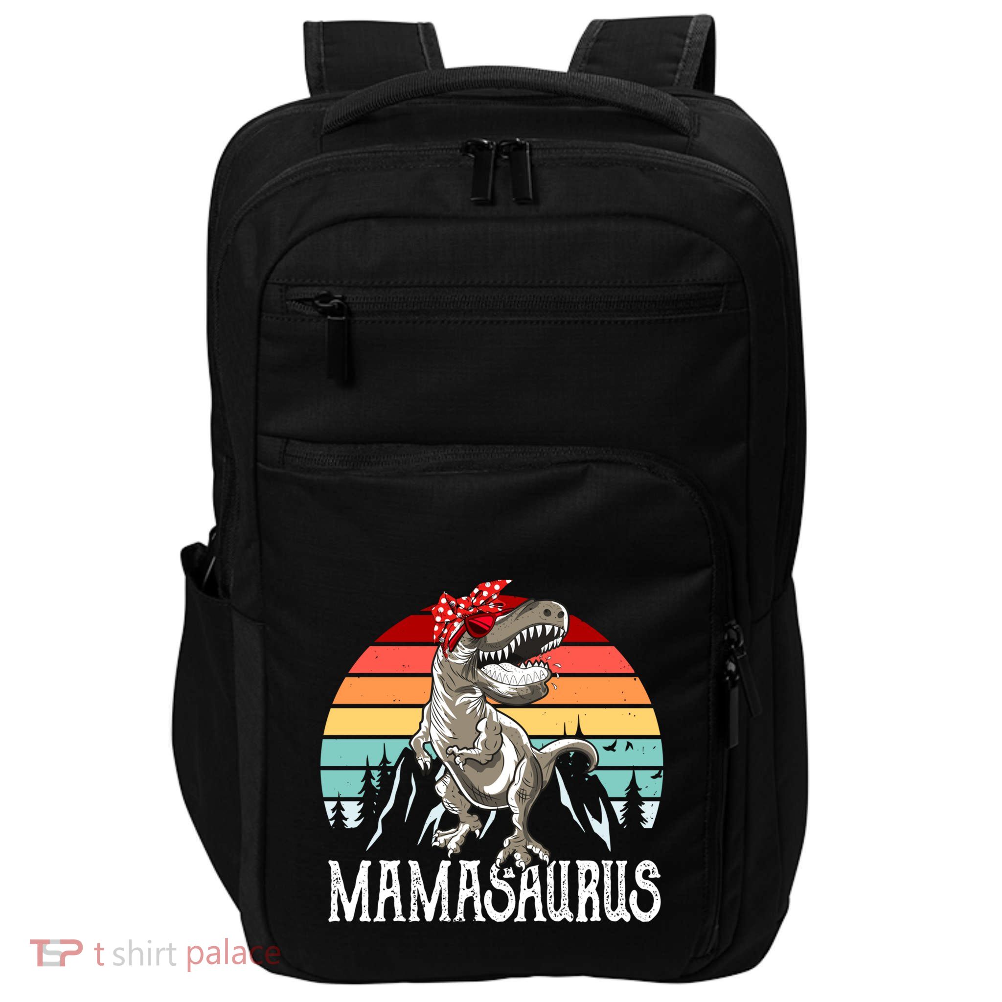 Funny Mamasaurus T Rex Dinosaur Mama Saurus Family Matching Gift Impact Tech Backpack
