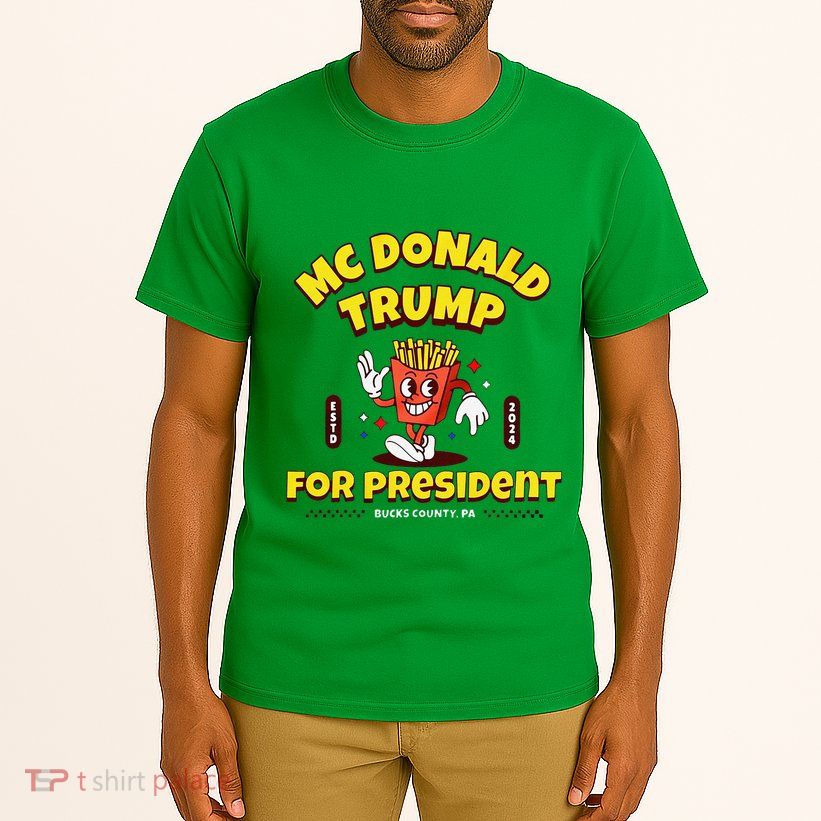 Funny Mcdonald Trump For President 2024 French Fries Tall T-Shirt