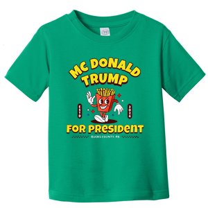 Funny Mcdonald Trump For President 2024 French Fries Toddler T-Shirt