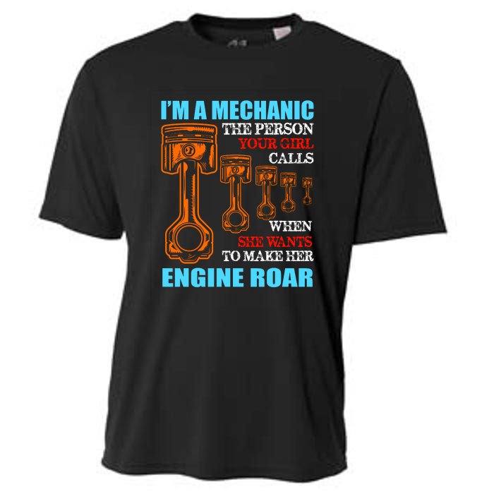 Funny Mechanic The Person Your Girl Calls When She Wants To Make Her Engine Roar Cooling Performance Crew T-Shirt