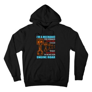 Funny Mechanic The Person Your Girl Calls When She Wants To Make Her Engine Roar Hoodie