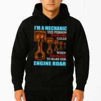 Funny Mechanic The Person Your Girl Calls When She Wants To Make Her Engine Roar Hoodie