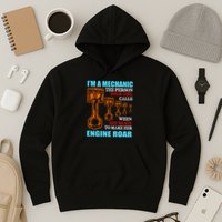 Funny Mechanic The Person Your Girl Calls When She Wants To Make Her Engine Roar Hoodie