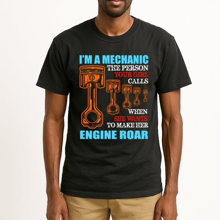 Funny Mechanic The Person Your Girl Calls When She Wants To Make Her Engine Roar Tall T-Shirt
