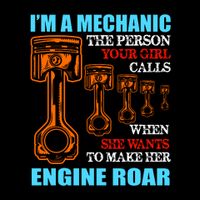 Funny Mechanic The Person Your Girl Calls When She Wants To Make Her Engine Roar Impact Tech Backpack