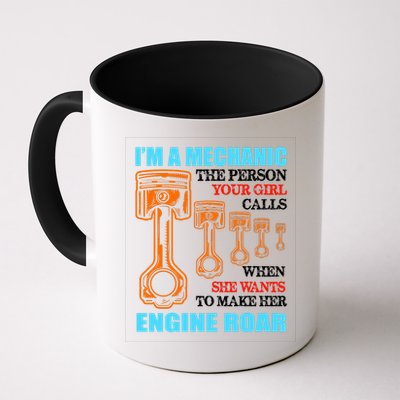 Funny Mechanic The Person Your Girl Calls When She Wants To Make Her Engine Roar Mug