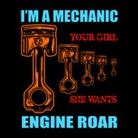 Funny Mechanic The Person Your Girl Calls When She Wants To Make Her Engine Roar Mug