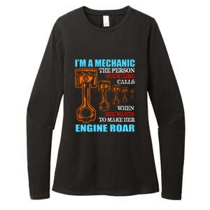 Funny Mechanic The Person Your Girl Calls When She Wants To Make Her Engine Roar Womens CVC Long Sleeve Shirt