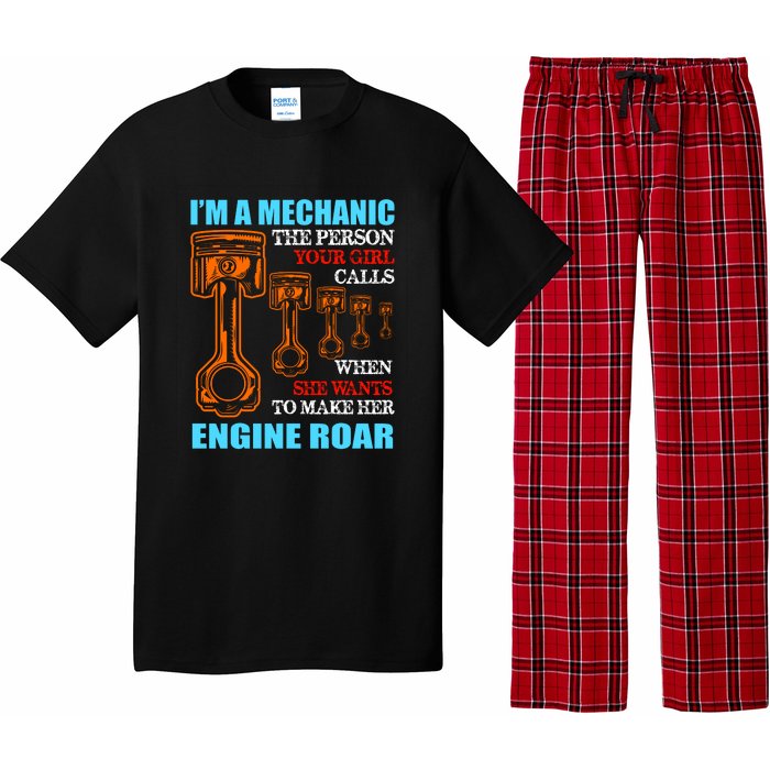 Funny Mechanic The Person Your Girl Calls When She Wants To Make Her Engine Roar Pajama Set