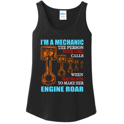 Funny Mechanic The Person Your Girl Calls When She Wants To Make Her Engine Roar Ladies Essential Tank