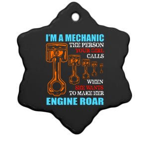 Funny Mechanic The Person Your Girl Calls When She Wants To Make Her Engine Roar Ceramic Star Ornament