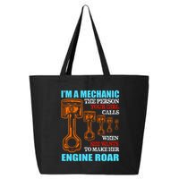 Funny Mechanic The Person Your Girl Calls When She Wants To Make Her Engine Roar 25L Jumbo Tote