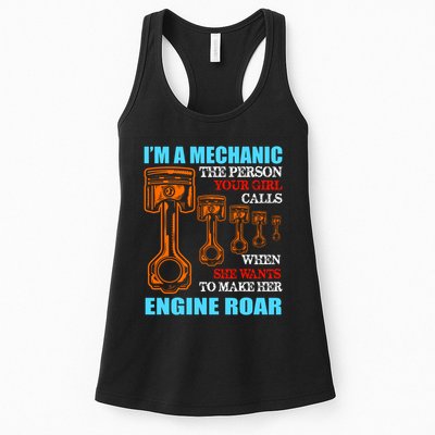 Funny Mechanic The Person Your Girl Calls When She Wants To Make Her Engine Roar Womens Tank Top