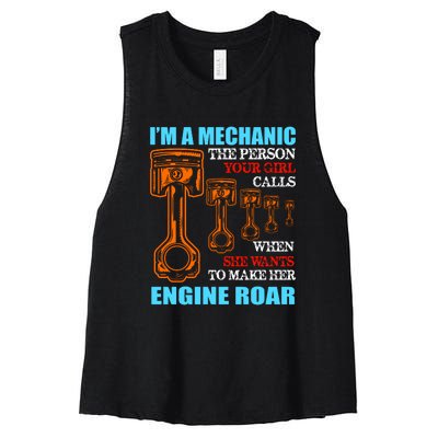 Funny Mechanic The Person Your Girl Calls When She Wants To Make Her Engine Roar Women's Racerback Cropped Tank